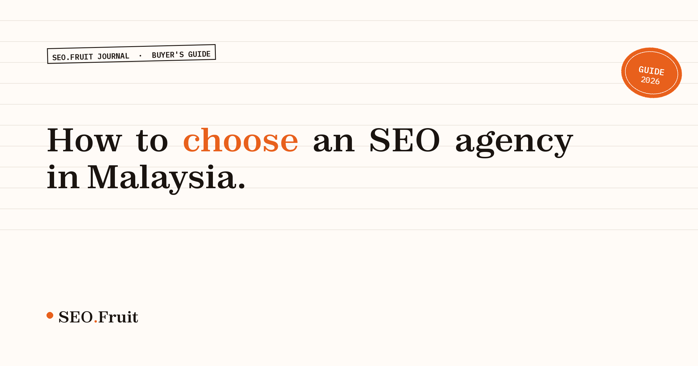 SEO.Fruit ledger card: how to choose an SEO agency in Malaysia, 2026 buyer's guide